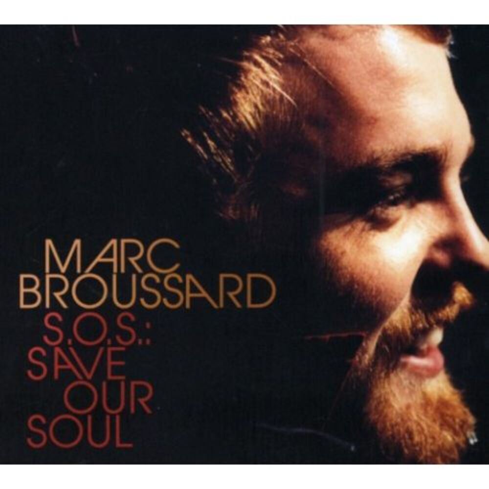 Marc Broussard - S.O.S.: Save Our Soul  CD